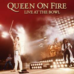 Queen : Queen on Fire : Live at the Bowl